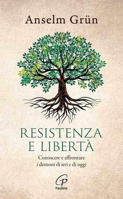 Resistenza e libertà. Conoscere e affrontare i demoni di ieri e di oggi