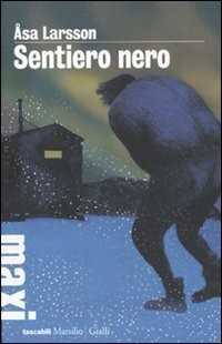 Sentiero nero — Åsa Larsson