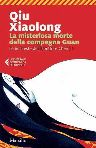 La misteriosa morte della compagna Guan. Le inchieste dell'ispettore Chen. Vol. 1