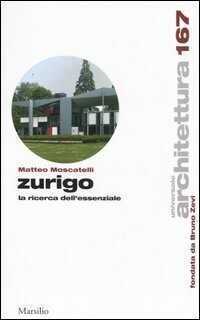 Zurigo. La ricerca dell'essenziale