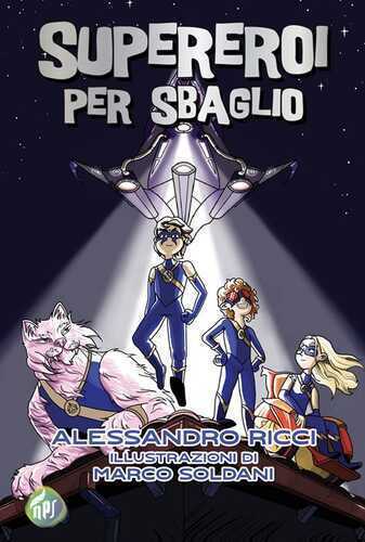 Supereroi per sbaglio