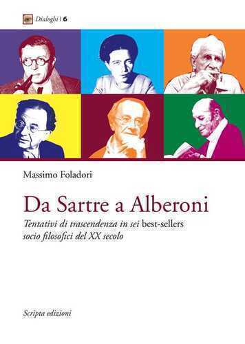 Da Sartre a Alberoni. Tentativi di trascendenza in sei best-sellers socio filosofici del XX secolo