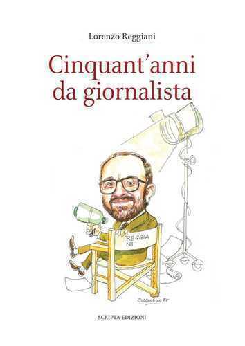 Cinquant'anni da giornalista — Lorenzo Reggiani