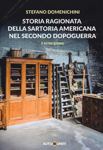 Storia ragionata della sartoria americana nel secondo dopoguerra e altre storie