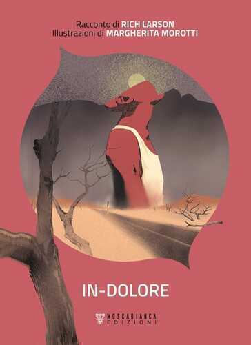 In-dolore — Rich Larson