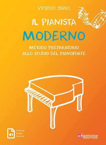 Il pianista moderno. Metodo preparatorio allo studio del pianoforte