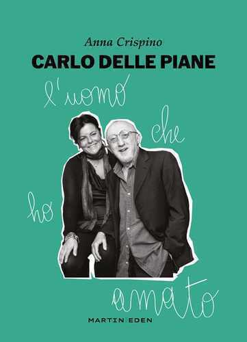 Carlo Delle Piane. L'uomo che ho amato