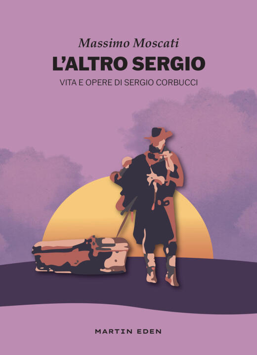 altro Sergio. Vita e opere di Sergio Corbucci