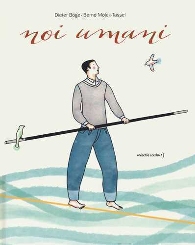Noi umani. Ediz. a colori