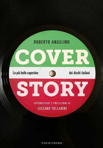 Cover story. Le più belle copertine dei dischi italiani