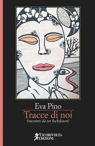 Tracce di noi (racconti da un lockdown)