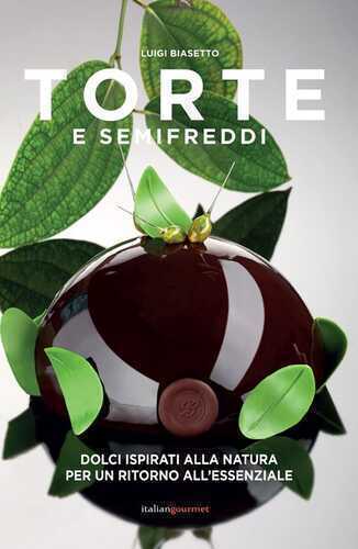 Torte e semifreddi — Luigi Biasetto