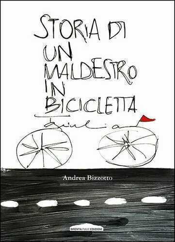 Storia di un maldestro in bicicletta
