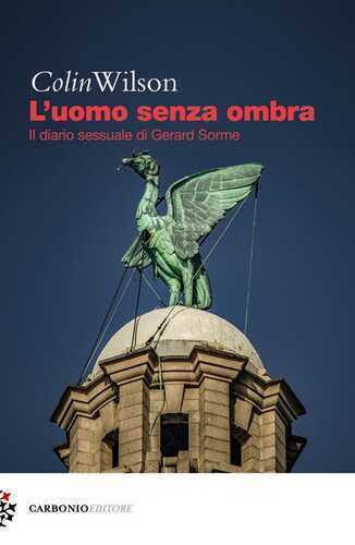 L'uomo senza ombra. Il diario sessuale di Gerard Sorme