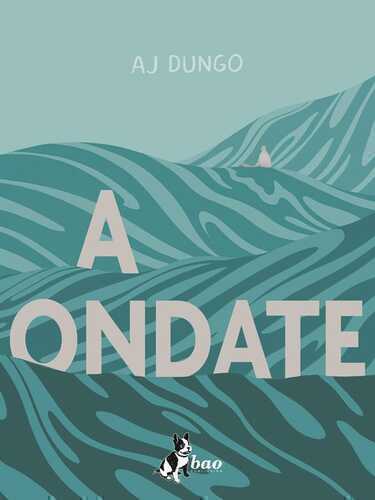 A ondate — A. J. Dungo