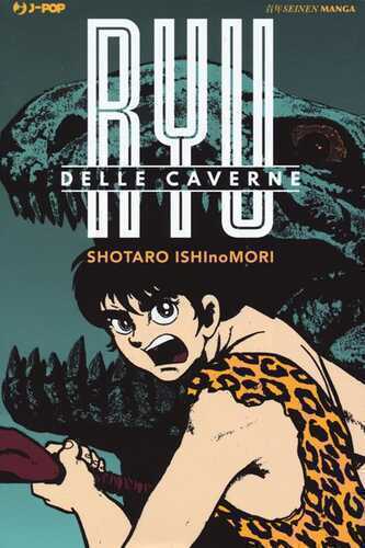 Ryu delle caverne — Shotaro Ishinomori,