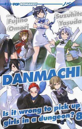 DanMachi. Vol. 8 — Fujino Omori,
