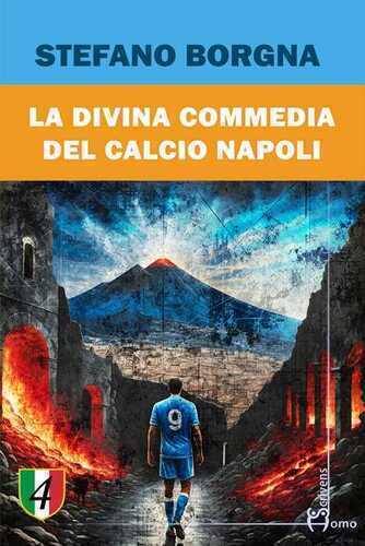 La divina commedia del calcio Napoli