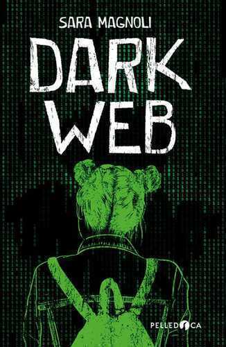 Dark web — Sara Magnoli