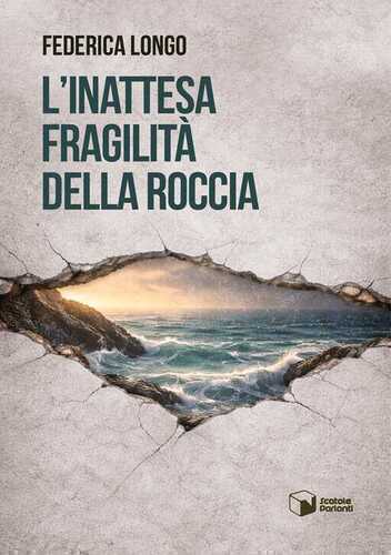 L'inattesa fragilità della roccia