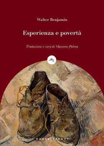 Esperienza e povertà — Walter Benjamin