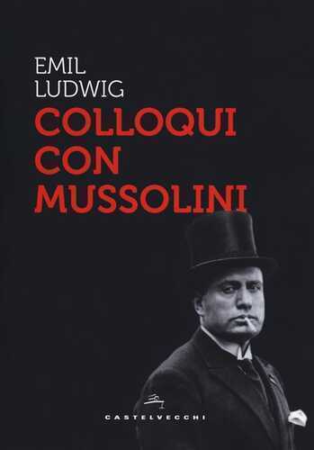 Colloqui con Mussolini — Emil Ludwig