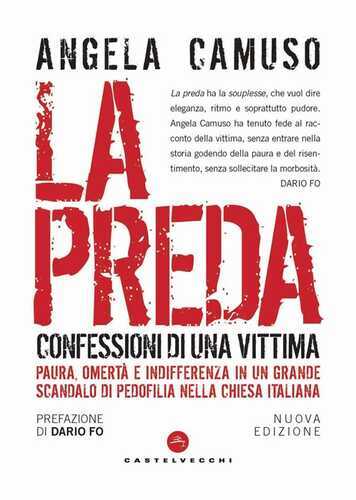 La preda. Confessioni di una vittima. Nuova ediz.