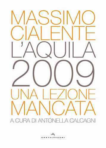 L'Aquila 2009. Una lezione mancata