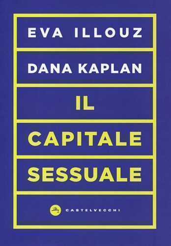 Il capitale sessuale — Eva Illouz