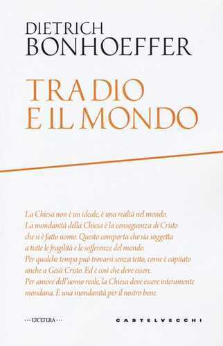 Tra Dio e il mondo — Dietrich Bonhoeffer