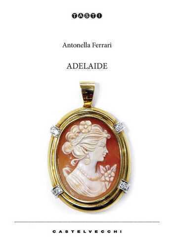 Adelaide — Antonella Ferrari