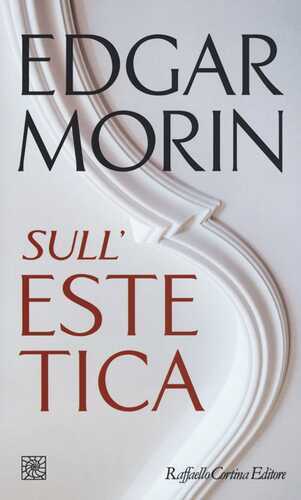 Sull'estetica — Edgar Morin