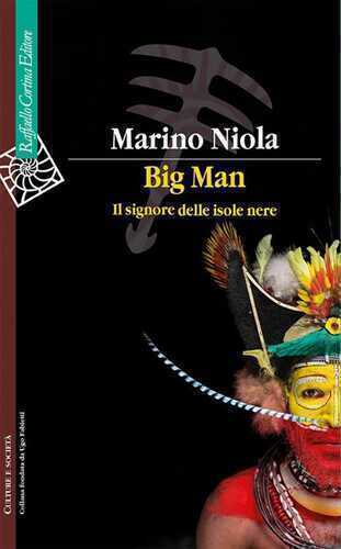 Big Man. Il signore delle isole nere