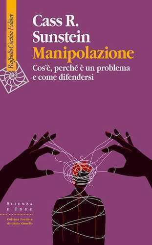 Manipolazione. Cos'è, perché è un problema e come difendersi