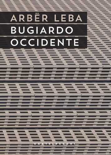 Bugiardo Occidente — Leba Arbër