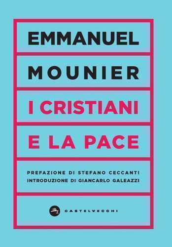 I cristiani e la pace — Emmanuel Mounier