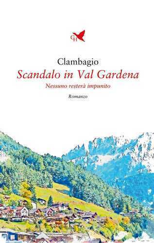 Scandalo in Val Gardena. Nessuno resterà impunito