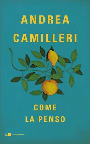 Come la penso — Andrea Camilleri