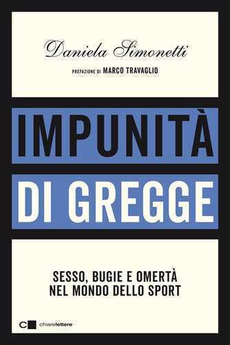 Impunità di gregge. Sesso, bugie e omertà nel mondo dello sport