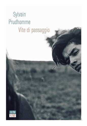 Vite di passaggio — Sylvain Prudhomme