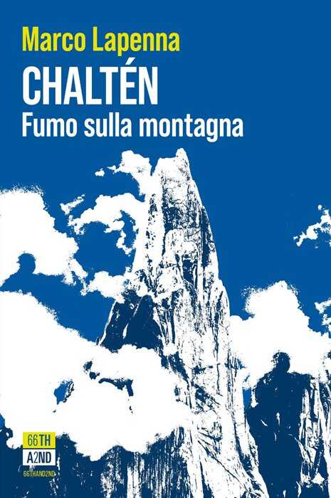 Chaltén. Fumo sulla montagna