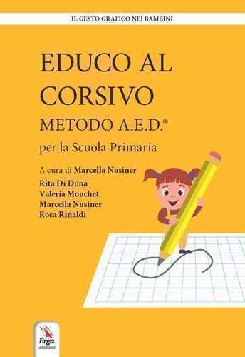 Educo al corsivo. Metodo A.E.D. Per la Scuola primaria