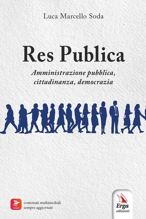 Res Publica. Amministrazione pubblica, cittadinanza, democrazia. Con Libro polisensoriale con video e immagini