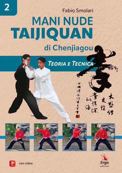 Mani nude. Taijiquan di Chenjiagou. Teoria e tecnica. Con Libro polisensoriale con materiali multimediali