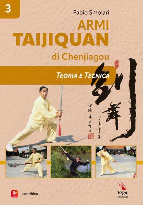 Armi. Taijiquan di Chenjiagou. Teoria e tecnica. Con Libro polisensoriale con video e immagini