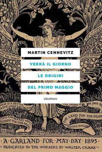 Verrà il giorno. Le origini del primo maggio