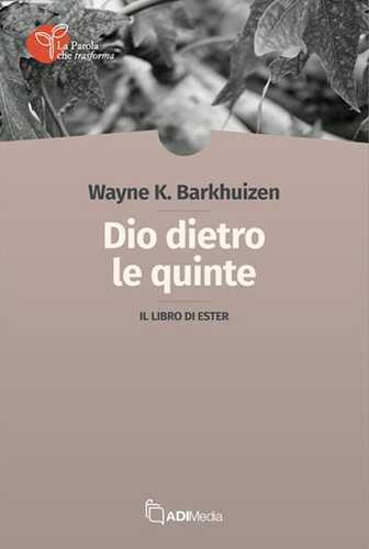 Dio dietro le quinte. Il libro di Ester