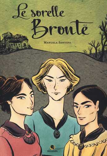 Le sorelle Brontë — Manuela Santoni