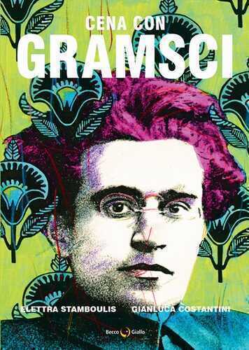 Cena con Gramsci — Elettra Stramboulis