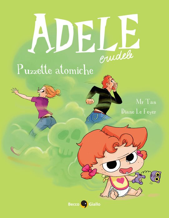 Adele Crudele. Vol. 14: Puzzette atomiche